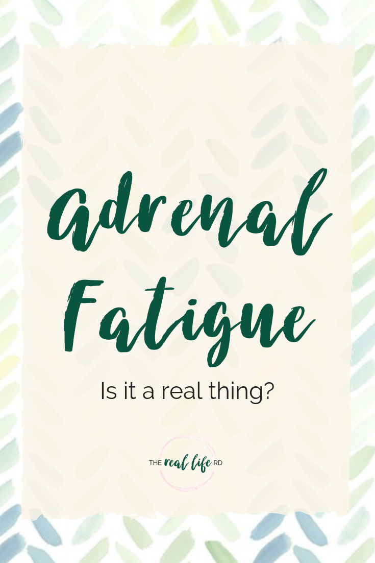 adrenal fatigue - The Real Life RD