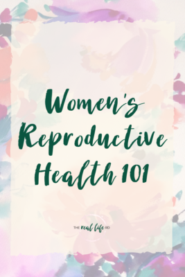 Women's Reproductive Health 101